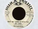 THE INSPIRATIONS What Am I Gonna Do on Black Pearl Promo Northern Soul 45 Hear