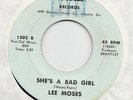 NORTHERN SOUL  -- LEE MOSES  -- SHE'S A BAD GIRL