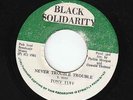 Tony Tuff - Never Trouble Trouble - WICKED