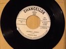 PANCHO VILLA - HURRY JERRY/ BABY CAKE ROLLS - Chancellor 45 Vinyl Record