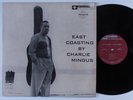 CHARLES MINGUS East Coasting BETHLEHEM LP