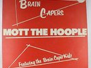 MOTT THE HOOPLE - BRAIN CAPERS 1971 ISLAND ILPS 9178 A1/B1 PORKY PECKO PINK RIM