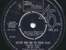 The Hit Pack - Never Say No To Your Baby 45 Tamla Motown TMG513