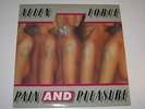 ALIEN FORCE - PAIN AND PLEASURE - LP RARE PRIVATE DANISH HEAVY METAL 1986 LISTEN