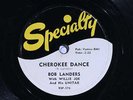 78 RPM -- Bob Landers / Willie Joe & Unitar, Specialty 576, E R&B / Rock n Roll