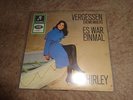 Shirley   Vergessen / Es war einmal