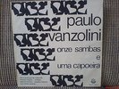 PAULO VANZOLINI LP ONZE SAMBAS E UMA CAPOEIRA 68' NM SAMBA BOSSA JAZZ BRAZIL