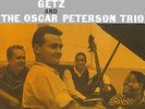 Getz Stan & Peterson Oscar Trio - Stan Getz and the Oscar Peterson Trio