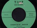 VECTORS: Shortnin' Bread / Downhill 45 (sm lbl tear) rare Oldies