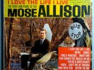 MOSE ALLISON I LOVE THE LIFE I LIVE RARE SEALED ORIG (?) '60 COLUMBIA STEREO LP