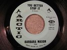 BARBARA MASON 45 You Better Stop It ARCTIC rare northern soul