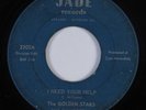 Black Gospel 45 GOLDEN STARS I Need Your Help JADE HEAR