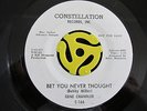 NORTHERN SOUL 45-Gene Chandler-Bet You Never Thought-Constellation Promo HEAR
