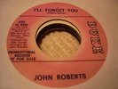 NORTHERN SOUL JOHN ROBERTS I'll Forget You DUKE 436 DJ CLEAN OS