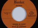 Black Gospel 45 BELLS OF HARMONY Singing In Glory BOOKER HEAR