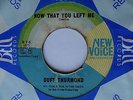 1966 Northern Soul 45 DUFF THURMOND Now That You’ve Left Me  NEW VOICE  LISTEN