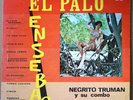 NEGRITO TRUMAN Y SU COMBO LOS MODERNOS El Palo Ensebao LP Latin Cumbia Guaguanco