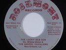 Black Gospel 45 WILENA ULMER & GOSPEL CAVALIERS The Lucky Old Sun ROSEMONT HEAR