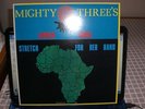 MIGHTY THREE'S/AFRICA SHALL STRETCH FOR HER HAND/JAPAN APRIL LP