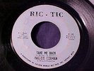 FREDDIE GORMAN Take Me Back 60s DETROIT NORTHERN SOUL 45 Original RIC-TIC Hear