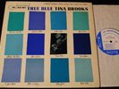 Tina Brooks-True Blue-ORIGINAL 1960  Blue Note MONO LP-47 W. 63rd DG-Ear-RVG