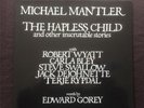 MICHAEL MANTLER - THE HAPLESS CHILD - JAZZ VINYL GF LP 1976 WATT GERMAN ISSUE