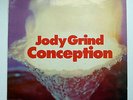 JODY GRIND - CONCEPTION 1ST 1970 ORIGINAL GERMAN KRAUTROCK JAZZ LP RARE