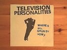 Television Personalities-Wheres Bill Grundy Now? 7