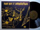 SUN RA & ARKESTRA super-sonic jazz - clean EX/EX SATURN gold label '67 pressing