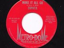 Latin Psych Funk 45 ZAPATA Make It All Go/A Certain Kind Metro-Dome HEAR