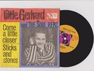 LITTLE GERHARD AND THE SOUL REPS. - COME ON A LITTLE CLOSES - ROCK & ROLL PS 45