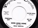 Northern Soul 45 EMILE GRIFFITH Goin Goin Gone/That's What I Like Tangerine WLP
