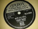 BOBBY DARIN : MACK THE KNIFE / WAS THERE A CALL FOR ME.   UK 78rpm (1959)