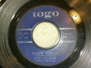 KING COLEMAN TOGO CRAZY FEELIN DOWN IN THE BASEMENT 600 SUPER RARE 45 VG-