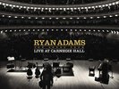 Ryan Adams - Ten Songs from Live at Carnegie Hall