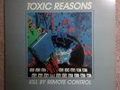Toxic Reasons ?– Kill By Remote Control Sixth International ?– SILO 4 1st press