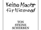 TON STEINE SCHERBEN - keine macht für niemand