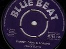 PRINCE BUSTER/SKINHEAD REGGAE/BLUE BEAT 45 /DANNY, DANE & LORRAINE - RUN MAN RUN