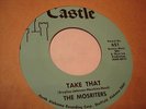 GARAGE SURF MOSRITERS Take That/Treat Her Right CASTLE 651 MUSCLE SHOALS M-