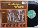 LES FANTASTIQUES NIDROU dansez le kedjouwé DANCEFLOOR SOUKOUS PSYCH SYNTH ? hear