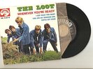 DISQUE  1ER THE LOOT WHENEVER YOU'RE READY 1967.BIEM TRES RARE