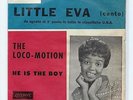 LITTLE EVA: THE LOCO-MOTION+HE IS THE BOY (LONDON ITALIANA 45 - HL 1437)