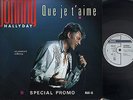 JOHNNY HALLYDAY que je t'aime FRENCH PROMO PHILIPS 6863 355 MAXI 45T