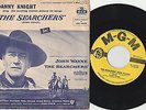 Danny Knight - 45 - The Searchers (John Wayne) - w/PS