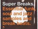 Super Breaks Vol.1: Essential Funk Soul & Jazz Breakbeats [VINYL] Various Artist