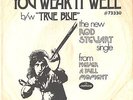 ROD STEWART--PROMO ONLY PICTURE SLEEVE + 45---(YOU WEAR IT WELL)--PS--PIC--SLV