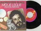 SP 45 TOURS JACQUES BAL / MOI JE LARGUE  
