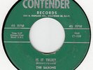 SAXONS - IS IT TRUE / ROCK AND ROLL SHOW- ORIG CONTENDER 45 1313  VG VOCAL GROUP