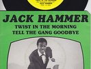 Jack HAMMER * Twist In The Morning * 6T's R&B MOD SOUL POPCORN New Breed * Hear