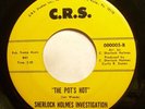 Soul/funk 45 - Sherlock Holmes Investigation - Pot’s Hot - Vg+++